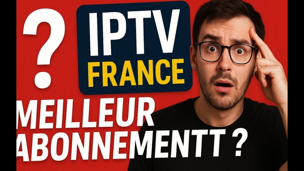 Meilleur IPTV France Belgique